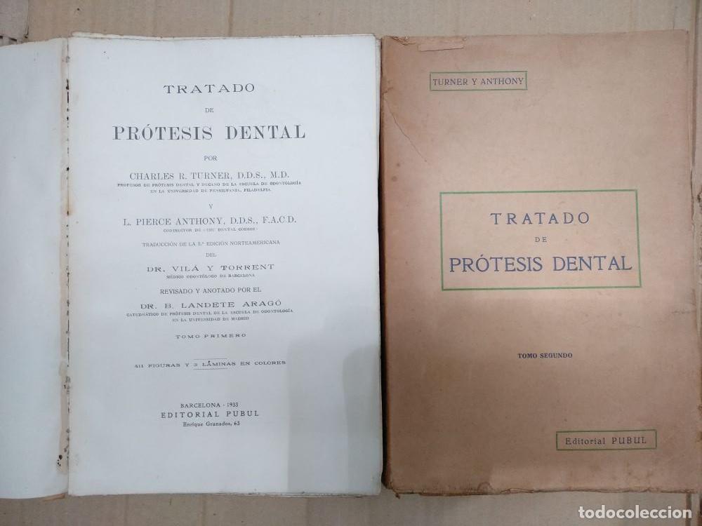 Libros antiguos: TURNER -ANTHONY ,,TRATADO DE PROTESIS DENTAL 2 tomos , 1933, Barcelona rr