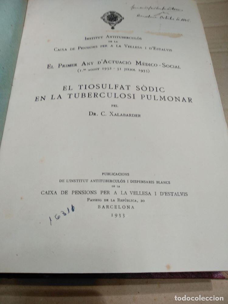 Livros antigos: INSTITUT ANTITUBERCULOSIS CAIXA DE PENSIONS 1933 memorias y trabajos, fotos indices