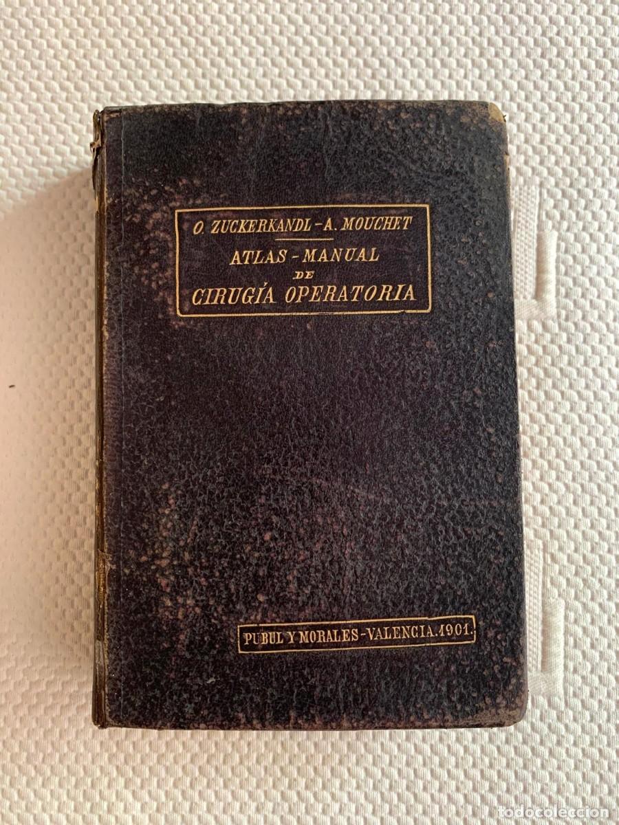 Libros antiguos: Atlas Manual de Cirug&iacute;a Operatoria - Zuckerkandl (1901) + Prospecto Farmac&eacute;utico &Eacute;poca