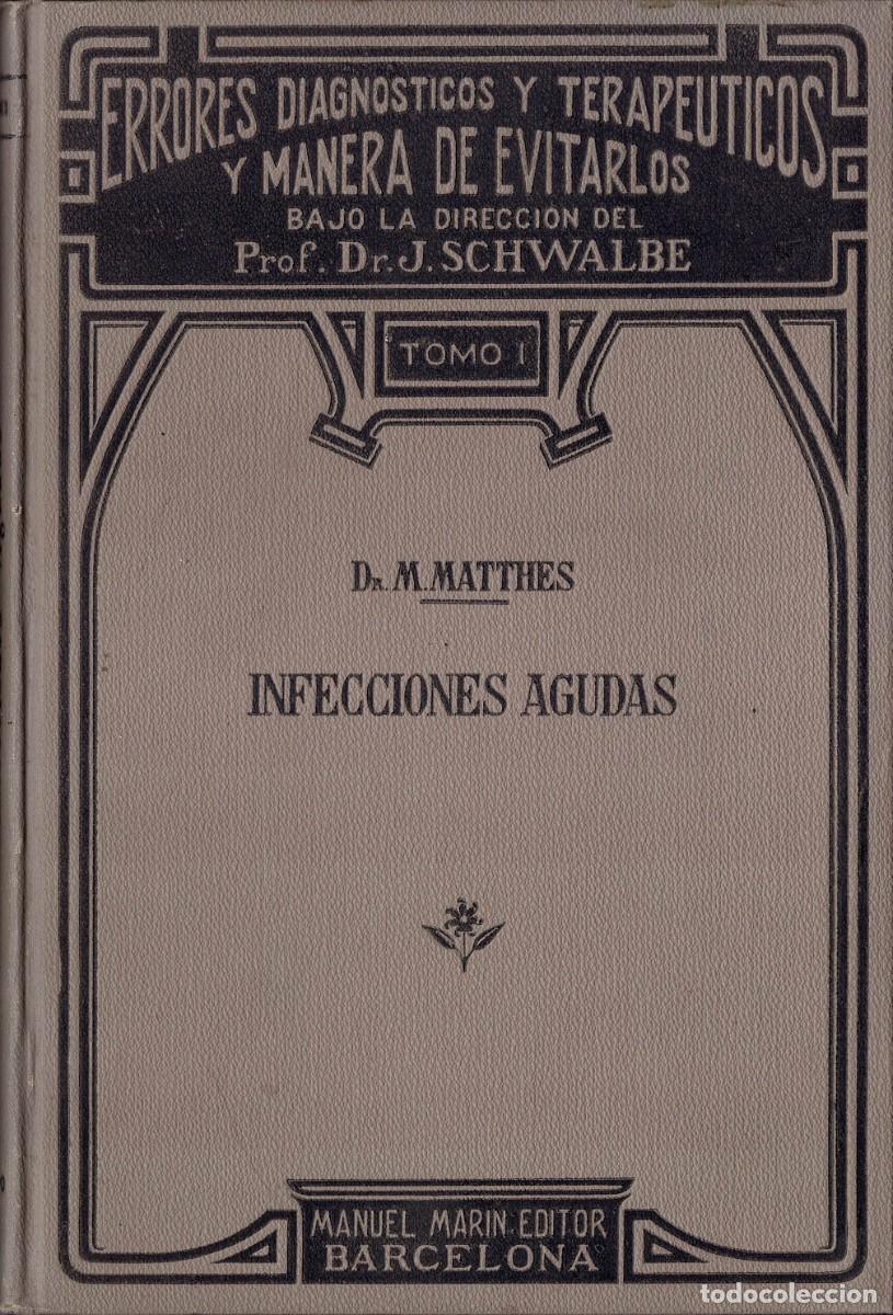 Libros antiguos: Infecciones Agudas - Dr. M. Matthes