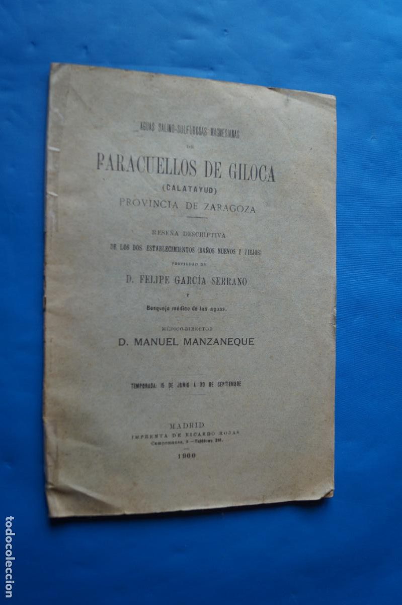 Libros antiguos: AGUAS SALINO SULFUROSAS DE PARACUELLOS DE GILOCA, ZARAGOZA. FELIPE GARCIA, 1900