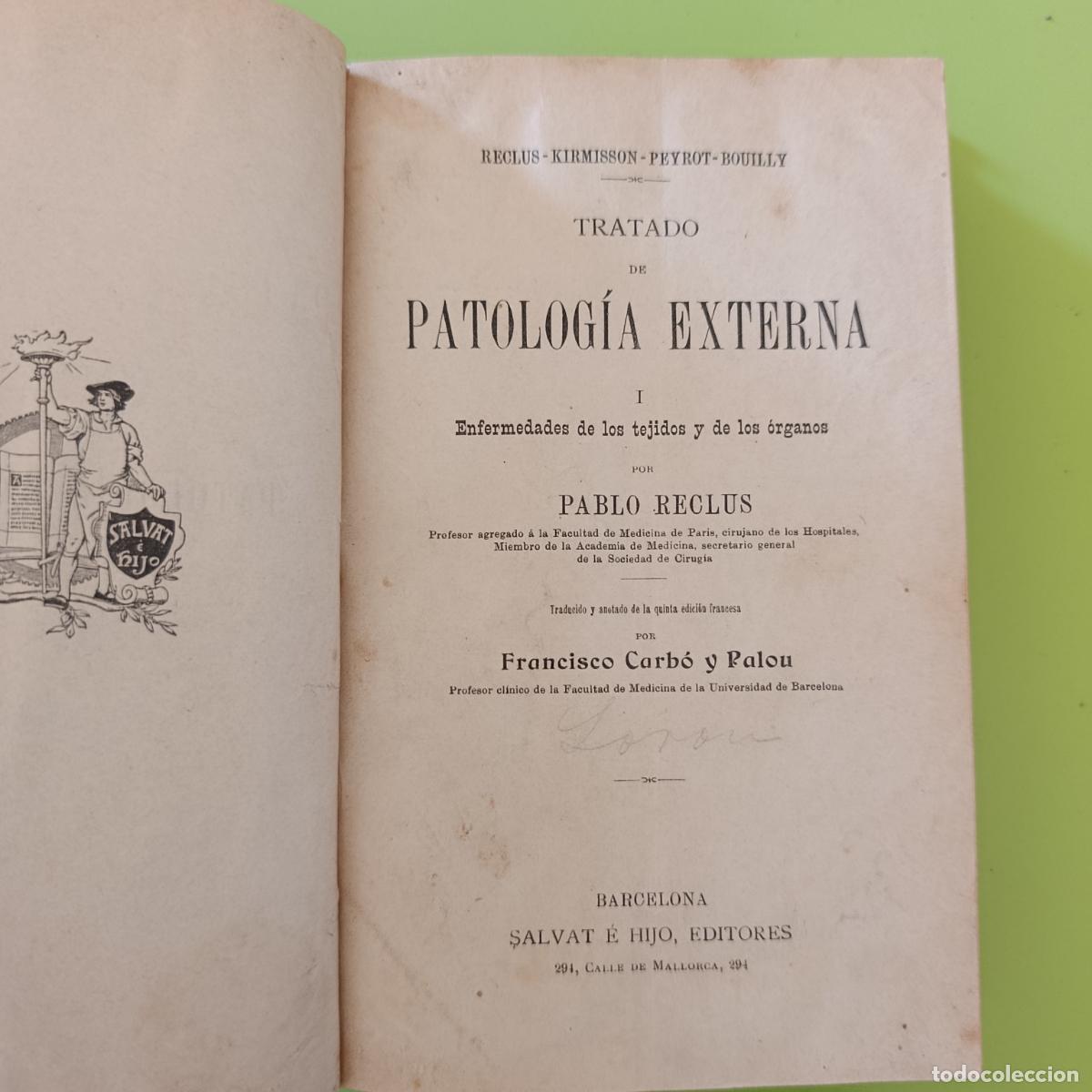 Libros antiguos: TRATADO DE PATOLOG&Iacute;A EXTERNA. JJ PEYROT. TOMOS 1 Y 3. PREFACIO DE 1885
