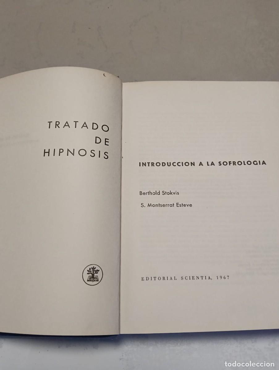 Libros antiguos: TRATADO DE HIPNOSIS. INTRODUCCION A LA SOFROLOGIA - Foto 4