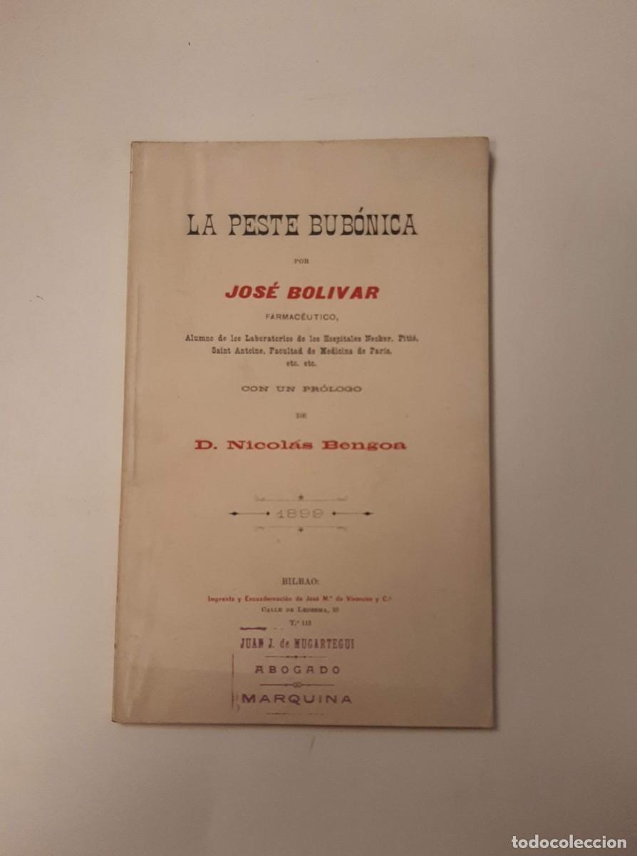 Libros antiguos: LA PESTE BUB&Oacute;NICA - BOLIVAR, JOS&Eacute;