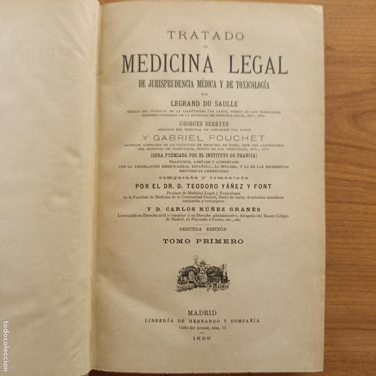 Libros antiguos: TRATADA DE MEDICINA LEGAL DE JURISPRUDENCIA M&Eacute;DICA Y TOXICOLOGICA. G POUCHET. 1898. TOMOS 1 Y 3