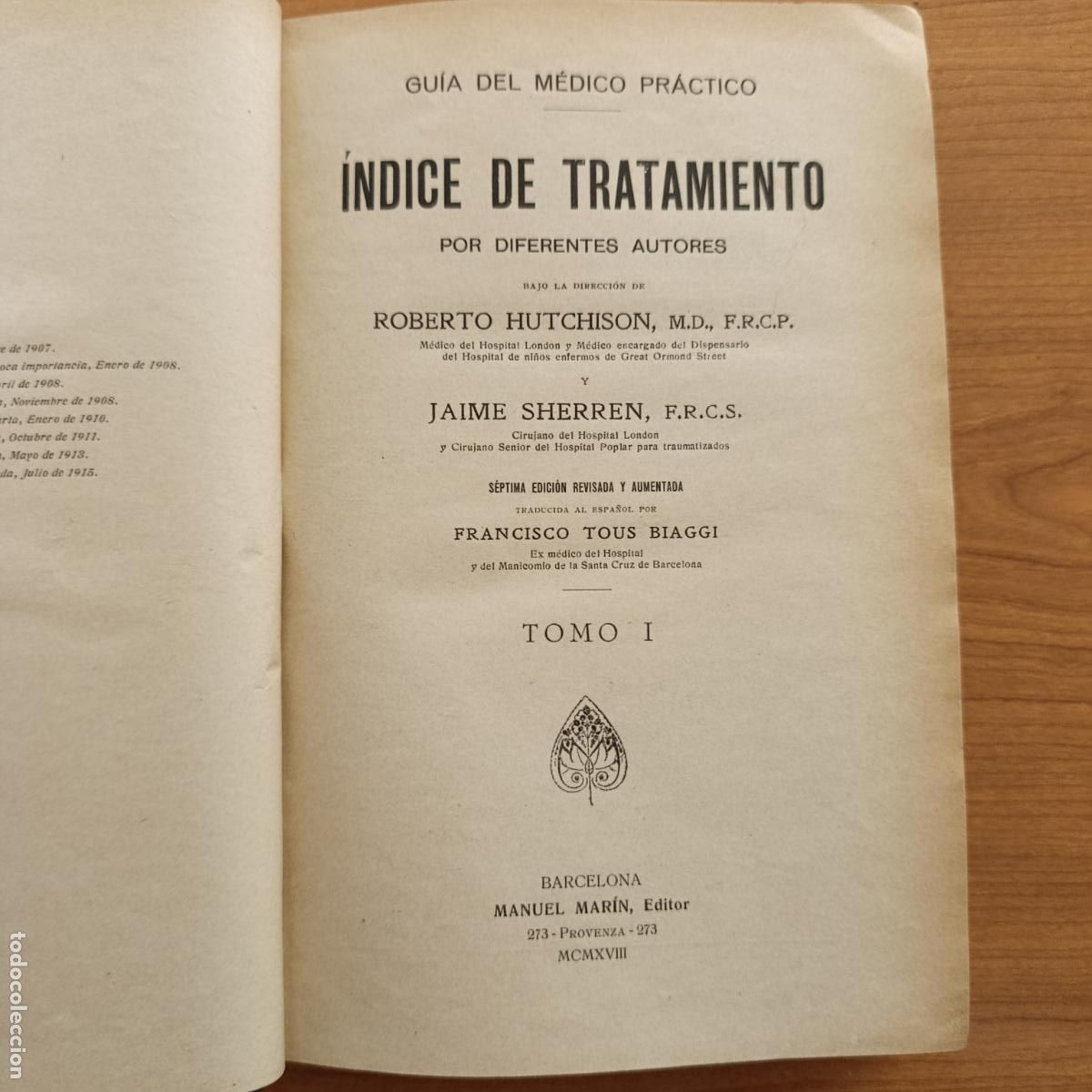 Libros antiguos: GUIA DEL MEDICO PRACTICO, INDICE DE TRATAMIENTO. 1918. TOMO I