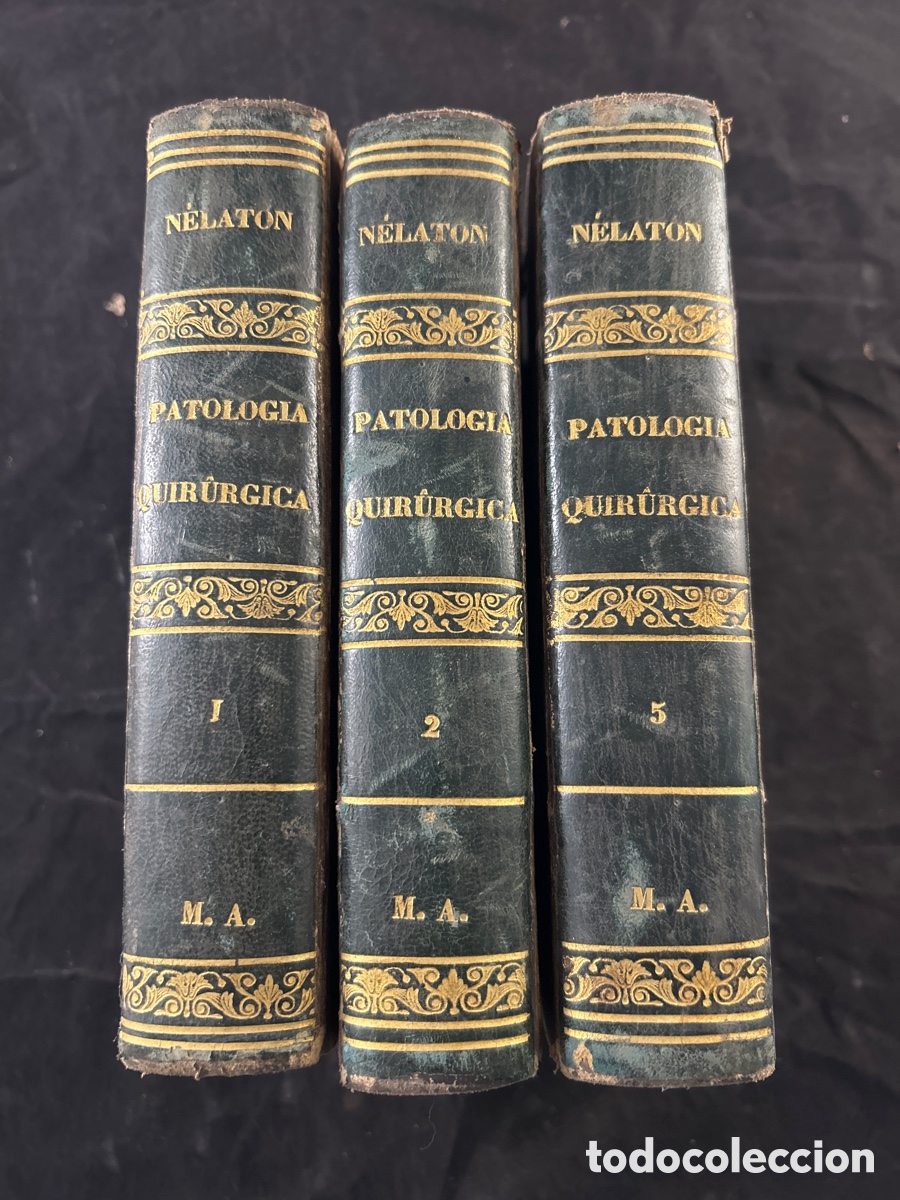 Libros antiguos: Tratado de Patolog&iacute;a Quir&uacute;rgica, del doctor Auguste N&eacute;laton (1807-1873)