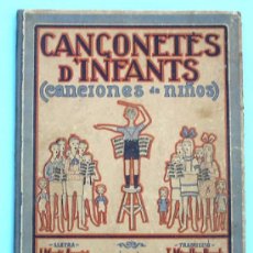 Libros antiguos: CANÇONETES D'INFANTS. CANCIONES DE NIÑOS. J. MARTI APARICI. M. MAYRAL. EDITORIAL DE MUSICA BOILEAU.