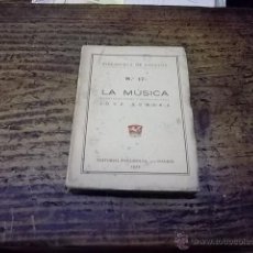 Libros antiguos: 3355.- LA MUSICA-SUS EVOLUCIONES Y ESTADO ACTUAL-JOSE SUBIRA