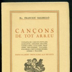 Libros antiguos: CANÇONS DE TOT ARREU - MN. FRANCESC DE P. BALDELLÓ, PVRE