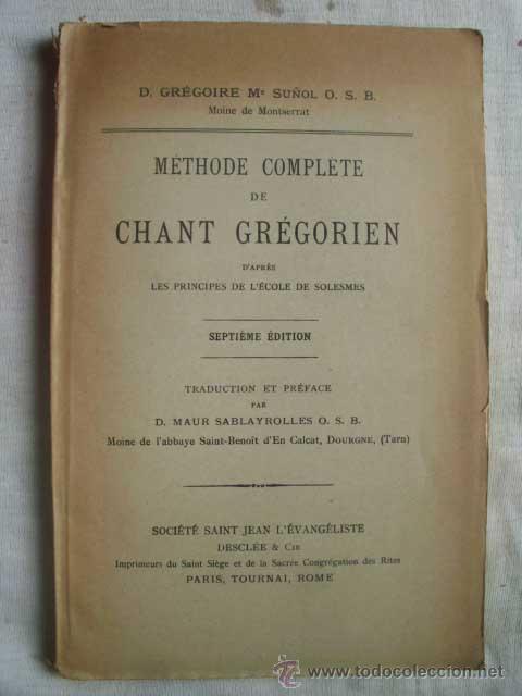 Libros antiguos: M&Eacute;THODE COMPLETE DE CHANT GR&Eacute;GORIEN. SU&Ntilde;OL, Gr&eacute;goire. 1922 - Foto 1