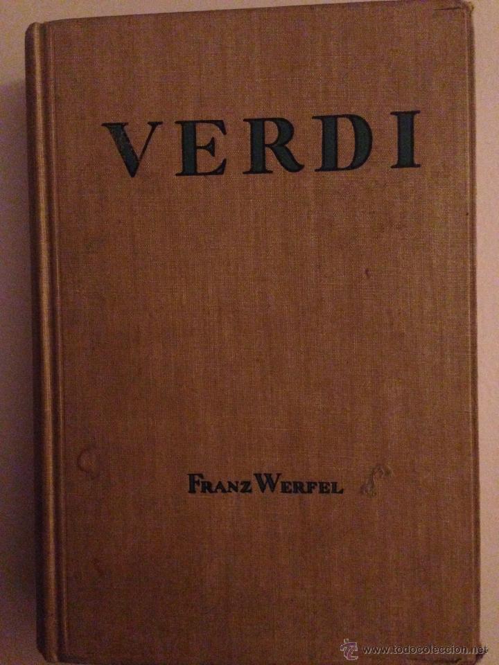 Old books: VERDI - A Novel of the Opera - Franz Werfel . Simon & Schuster New York 1925.