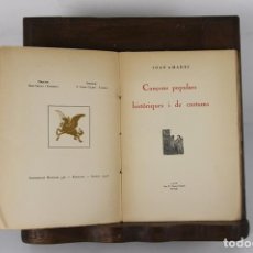 Libros antiguos: 5153-CANÇONS POPULARS HISTORIQUES I DE COSTUMS. JOAN AMADES. IM. F. CAMPS. 1936.