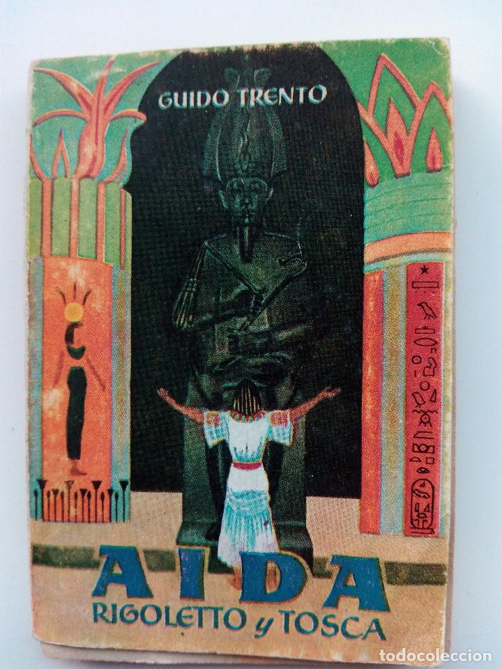 Libros antiguos: Libro de &oacute;pera de A&iacute;da - Rigoletto y Tosca de Verdi. - Foto 1