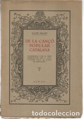 Libros antiguos: De la can&ccedil;&oacute; popular catalana-LLUIS MILLET. Dedicatoria aut&ograve;grafa - MILLET, LLUIS