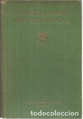 Libros antiguos: Cuarenta canciones espa&ntilde;olas - TORNER, EDUARDO M. (armonizadas por)