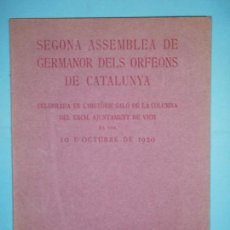 Libros antiguos: SEGONA ASSEMBLEA DE GERMANOR DELS ORFEONS DE CATALUNYA - CELEBRADA EL 10 D'OCTUBRE DE 1920 A VIC