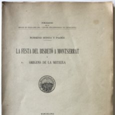 Libros antiguos: LA FESTA DEL BISBETÓ A MONTSERRAT Y ORIGENS DE LA METEIXA. - SERRA Y PAGÉS, ROSSEND.. Lote 123247899