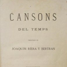Libros antiguos: CANSONS DEL TEMPS. - RIERA I BERTRAN, JOAQUIM. - BARCELONA, 1874.. Lote 137542482