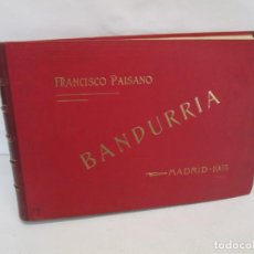 Libros antiguos: FRANCISCO PAISANO. BANDURRIA. MADRID 1903. RECOPILACION DE ESCALAS, EJERCICIOS PIEZAS BAILABLES.