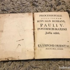 Libros antiguos: GREGORIANO. LISBOA. 1734. PROCESSIONALE JUXTA FORMAM RITUALIS ROAMNI, PAULI V. PONTIFICIS MAXIMI. Lote 163800066