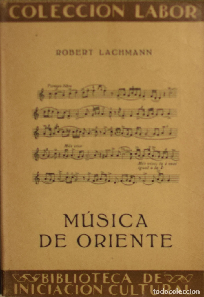 Libros antiguos: M&Uacute;SICA DE ORIENTE - Robert LACHMANN - Foto 1
