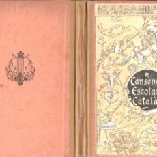 Libros antiguos: FRANCISCO FLOS I CALCAT : CANSONER ESCOLAR CATALÀ (L'AVENÇ, C. 1920)
