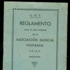 Libros antiguos: UGT - ASOCIACIÓN MUSICAL HISPANIA - REGLAMENTO - BARCELONA - 1930'S 