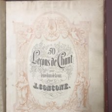 Libros antiguos: CANTO. J. CONCONE. 50 LEÇONS DE CHANT POR LE MEDUM DE LA VOIX. FF. S.XIX