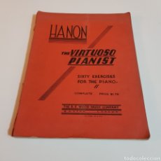 Libros antiguos: HANON - THE VIIRTUOSO PIANIST 1907 - PIANO