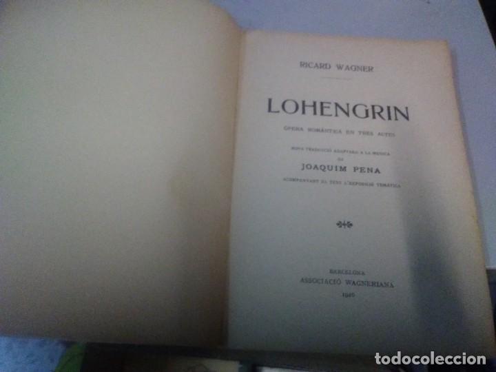 Libros antiguos: LIBRETO. LOHENGRIN . RICHARD WAGNER. ASSOCIACIÓ WAGNERIANA. JOAQUIM PENA. 1926 - Foto 4 - 283033718