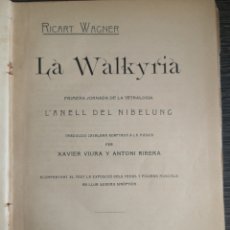 Libros antiguos: RICART WAGNER. LA WALKYRIA. XAVIER VIURA Y ANTONI RIBERA. ASSOCIACIÓ WAGNERIANA. 1903. CATALÁN.