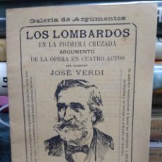 Libri antichi: LIBRETO DE ÓPERA LOS LOMBARDOS, JOSÉ VERDI. L.9601-992. Lote 224512283