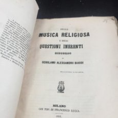 Libros antiguos: DELLA MUSICA RELIGIOSA E DELLE QUESTIONI INERENTI. GEROLAMO ALESSANDRO BIAGGI MILANO 1857. DISCORSO.. Lote 242253245