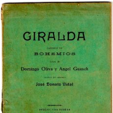Libros antiguos: GIRALDA PARODIA DE BOHEMIOS - LETRA: D. OLIVA Y A. GUASCH - MÚSICA: J. DONATO - IMP. J. SOLÉ 1905