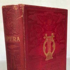 Libros antiguos: THE STORY OF OPERA. - MARKHAM LEE, E.