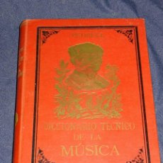 Libros antiguos: (M) FELIPE PEDRELL - DICCIONARIO TECNICO DE LA MUSICA , BARCELONA PRINCIPIOS S.XX , ILUSTRADO. Lote 276635948