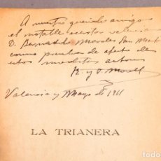 Libros antiguos: R. Y J. MORELL - LA TRIANERA - DEDICATORIA AUTÓGRAFA DEL AUTOR A BERNARDO MORALES SAN MARTÍN. Lote 276683228