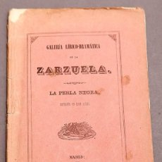Libros antiguos: ZARZUELA - LA PERLA NEGRA - 1858 - MADRID - LUIS MARIANO DE LARRA. Lote 277479113