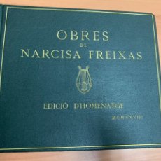 Libri antichi: OBRES COMPLETES DE NARCISA FREIXAS. EDICIÓN HOMENATGE 1928.BARCELONA.. Lote 290951168