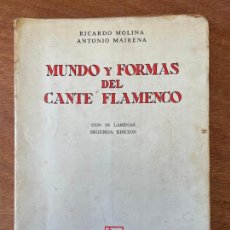 Libros antiguos: MUNDO Y FORMAS DEL CANTE FLAMENCO - RICARDO MOLINA Y ANTONIO MAIRENA. Lote 304216023