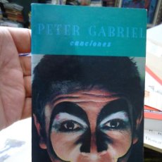 Libros antiguos: PETER GABRIEL CANCIONES 1993 TRADUCCIÓN DE ALBERTO MANZANO CON 158 PÁGINAS MIDE 20,5 X 11,5CM.. Lote 326774898