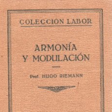 Libros antiguos: ARMONÍA Y MODULACIÓN - HUGO RIEMANN - COLECCIÓN LABOR 1932. Lote 400927069