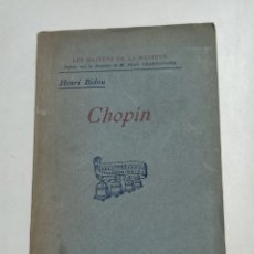 Libros antiguos: CHOPIN. HENRI BIDOU. FÉLIX ALCAN, PARÍS, 1925