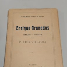 Libros antiguos: ENRIQUE GRANADOS - BIOGRAFIA POR P. LUÍS VILLALBA - CIRCA 1918 - ULTIMOS MÚSICOS ESPAÑOLES DEL S.XIX. Lote 338497668