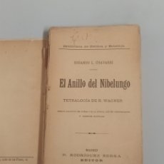 Libros antiguos: EL ANILLO DEL NIBELUNGO - E.L. CHAVARRI -TETRALOGIA WAGNER - ENSAYO ANALÍTICO - ED. RGUEZ SERRA 1902. Lote 338533108