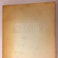 Libros antiguos: PRIMERA AUDICION MUNDIAL DE ATLANTIDA. OBRA PÓSTUMA DE MANUEL DE FALLA COMPLETADA POR ERNESTO HALFFT. Lote 123149635