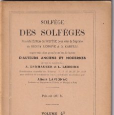 Libros antiguos: SOLFÈGE DES SOLFÈGES VOLUME 4D - HENRY LEMOINE & G. CARULLI / 1913 / ALBERT LAVIGNAC. Lote 356711675
