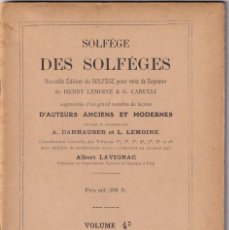 Libros antiguos: SOLFÈGE DES SOLFÈGES VOLUME 4D - HENRY LEMOINE & G. CARULLI / 1913 / ALBERT LAVIGNAC. Lote 356740240