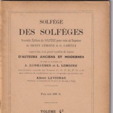Libros antiguos: SOLFÈGE DES SOLFÈGES VOLUME 4D - HENRY LEMOINE & G. CARULLI / 1913 / ALBERT LAVIGNAC. Lote 356740950